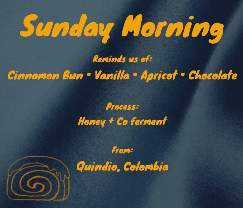 Sunday Morning 🥧 - Honey Cinnamon - Caturra